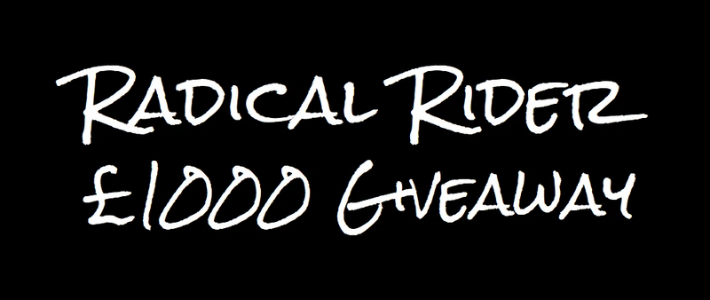 Radical Rider February £1000 Giveaway